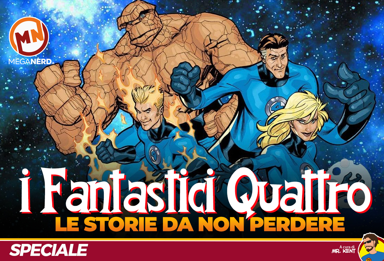 speciale fantastici quattro storie da non perdere