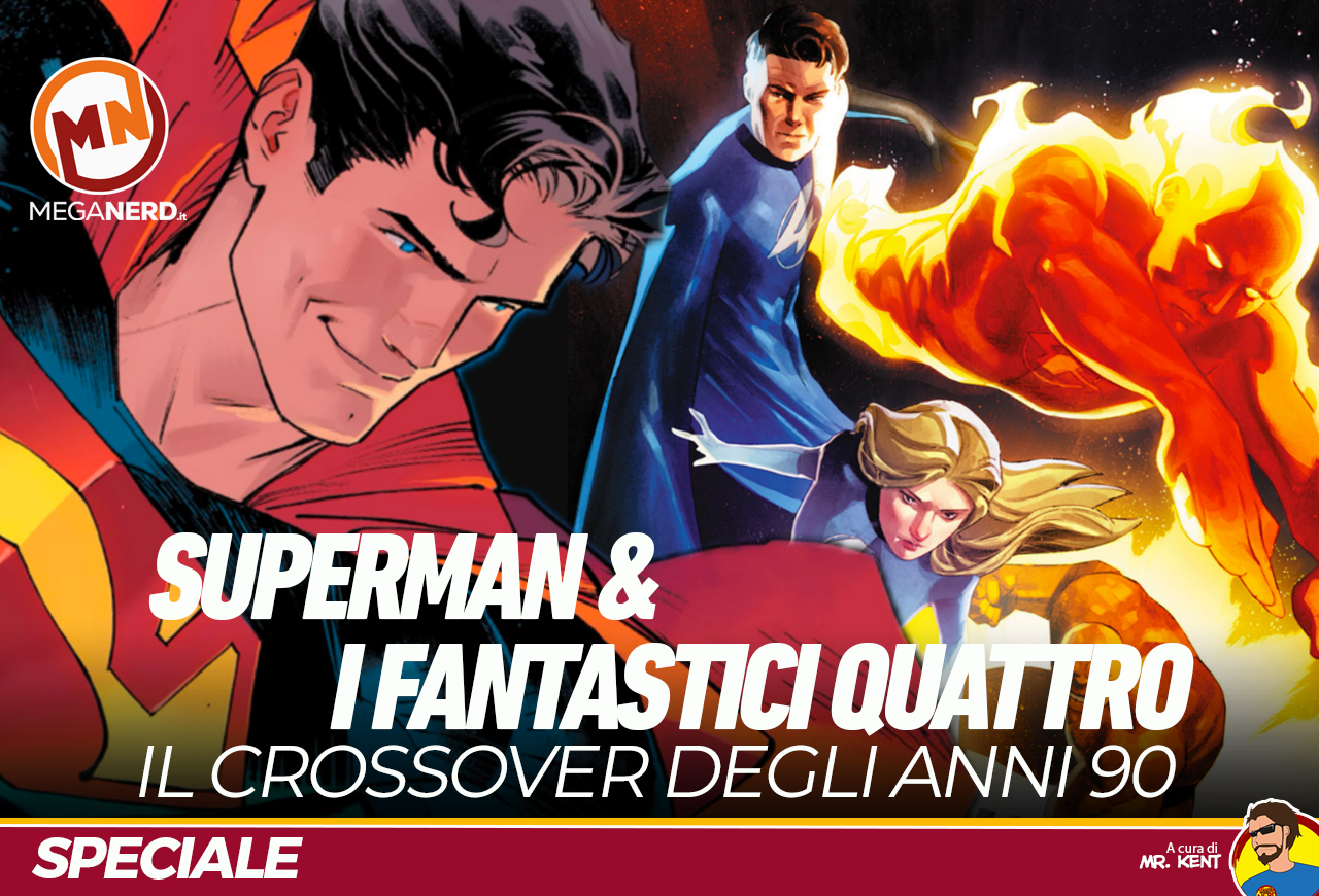 speciale superman fantastici quattro