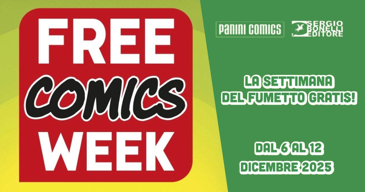 free-comics-week-2025-fumetti-panini-e-bonelli-gratis-per-una-settimana