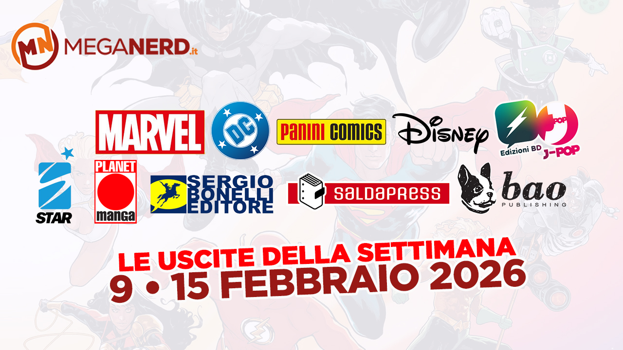 uscite della settimana fumetti 9-15 febbraio