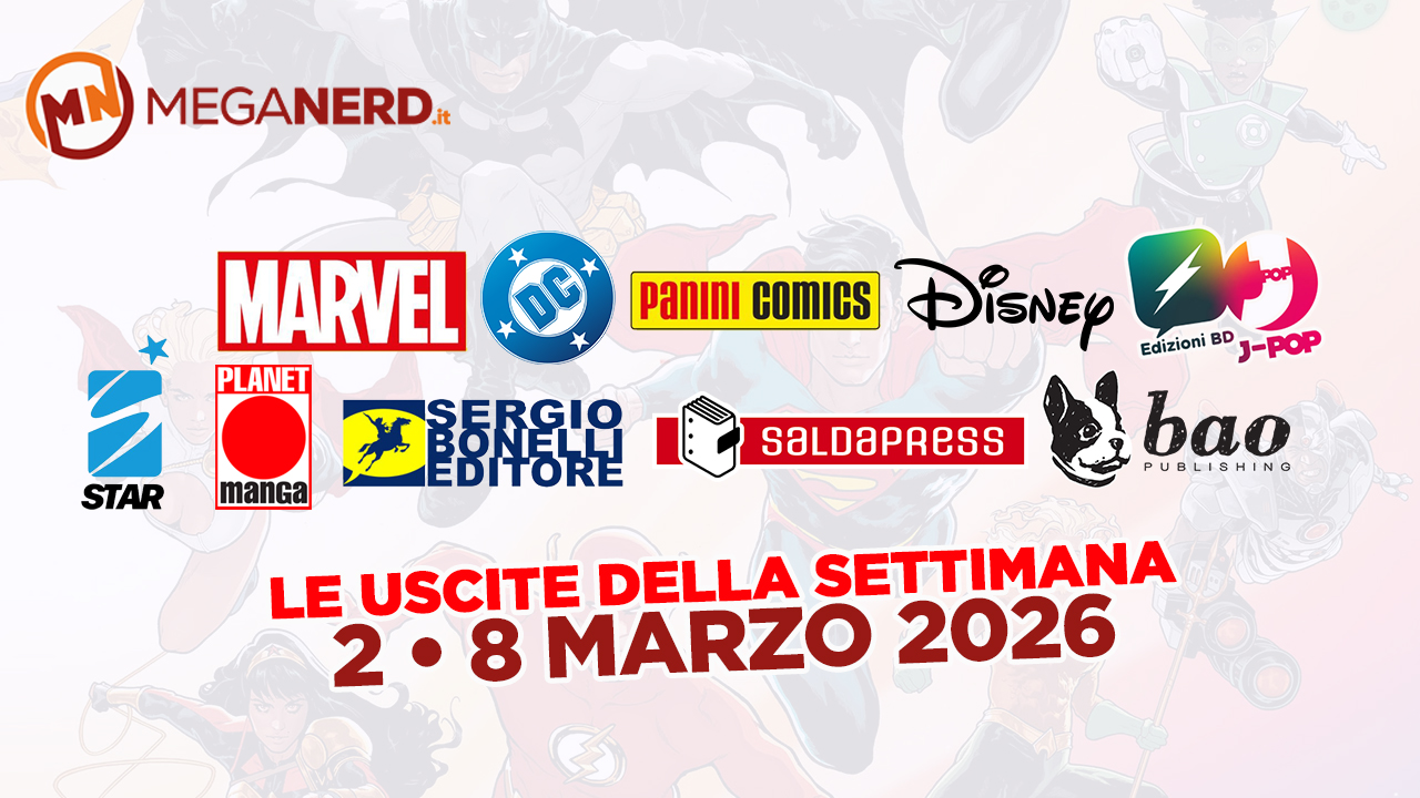 uscite della settimana fumetti 2 8 marzo 2026