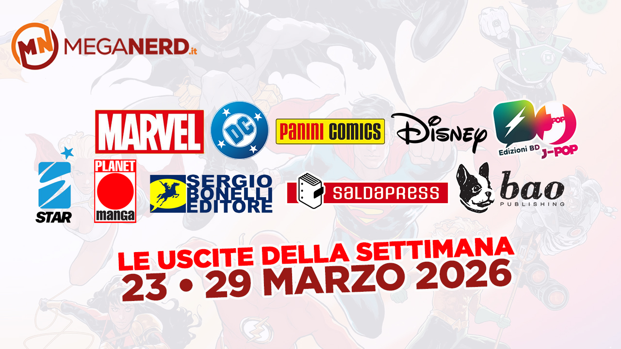uscite della settimana fumetti 23 29 marzo 2026