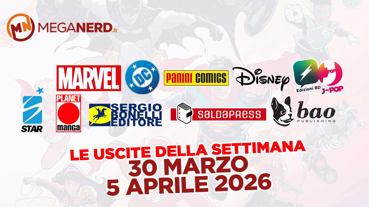uscite della settimana fumetti 30 mar 5 apr