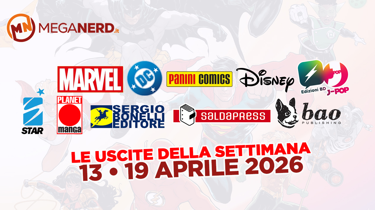 uscite della settimana fumetti 13 19 aprile 2026