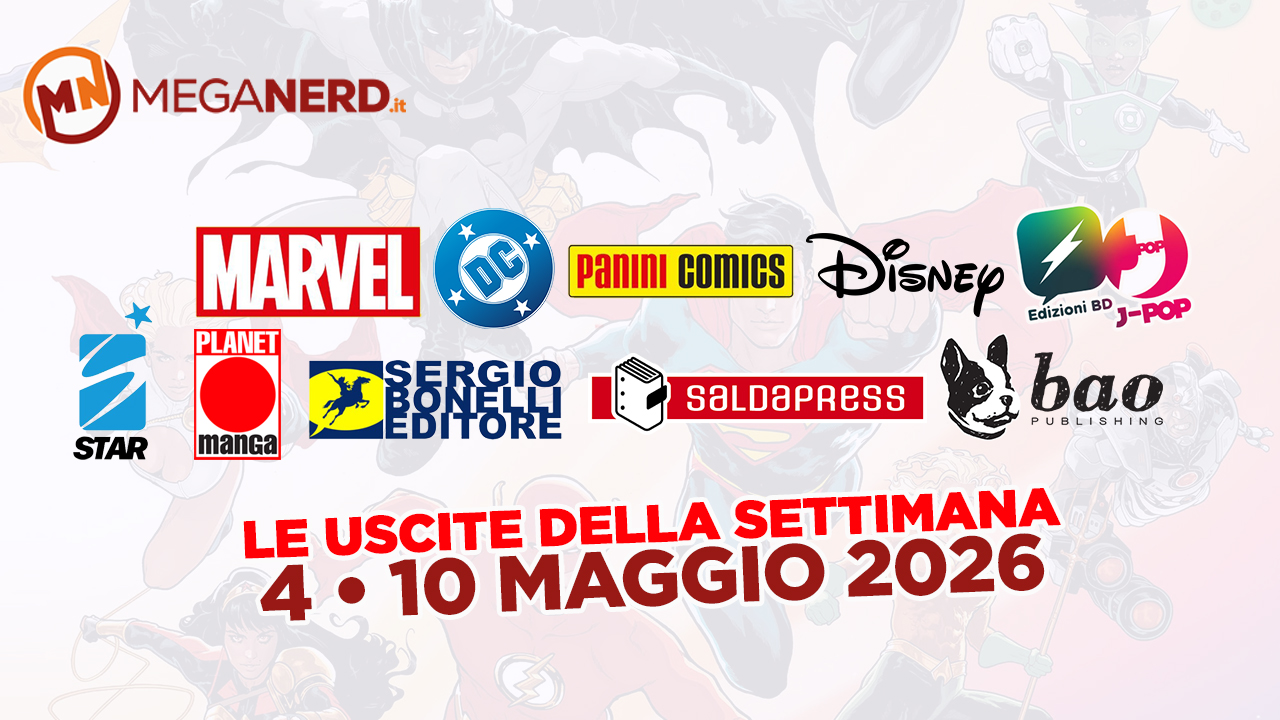 uscite della settimana fumetti 4-10 maggio 2026